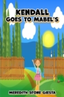Image for Kendall Goes to Mabel&#39;s