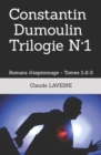 Image for Constantin Dumoulin Trilogie N Degrees1 : Romans d&#39;espionnage - Tomes 1-2-3