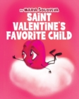 Image for Saint Valentine&#39;s Favorite Child