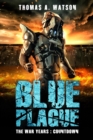 Image for Blue Plague : The War Years - Countdown (Book 8)