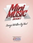 Image for Mini Music Book 1 : An Easy-Peasy book for Easy-Peasy Composing