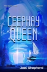 Image for Ceephay Queen : (The Spiral Wars Book 8)