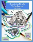 Image for Chewie the Newfie To The Rescue : &#39;Be Like a Newfie&#39; Color Therapy
