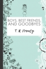 Image for Boys, Best Friends, And Goodbyes