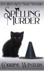 Image for Spelling Murder : A Witch and Kitten Cozy Mystery