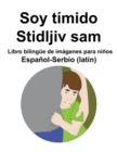 Image for Espanol-Serbio (latin) Soy timido / Stidljiv sam Libro bilingue de imagenes para ninos