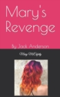 Image for Mary&#39;s Revenge : By Jack Anderson