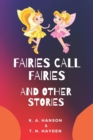 Image for Fairies Call Fairies And Other Stories