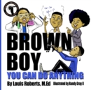 Image for Brown Boy You Can Do Anything