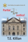 Image for Partial Justice!