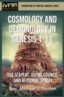 Image for Cosmology and Demonology in Genesis 1-11 : The Serpent, Divine Council, and Regional Spirits