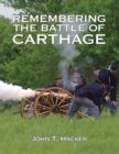 Image for Remembering The Battle of Carthage