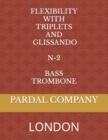 Image for Flexibility with Triplets and Glissando N-2 Bass Trombone
