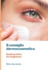 Image for Il consiglio dermocosmetico