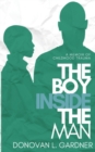 Image for The Boy Inside The Man : A memoir of childhood trauma