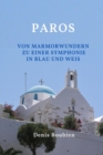 Image for Paros. Von Marmorwundern zu einer Symphonie in blau und weiß