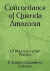 Image for Concordance of Querida Amazonia : Of the Holy Father Francis