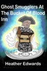 Image for Ghost Smugglers At The Bucket Of Blood Inn