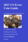 Image for 2023 US Error Coin Guide : Unsurpassed and Comprehensive