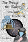 Image for The Breeze, the Walker, and the Treeborn