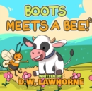 Image for Boots Meets A Bee!