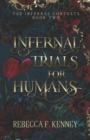 Image for Infernal Trials for Humans : A Demon Romance (Season 2 of the Kindle Vella serial)