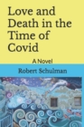 Image for Love and Death in the Time of Covid