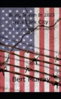 Image for Being Jewish In 2025 New York City : The Dystopian Nightmare (Volume 3)