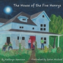 Image for The House of the Five Henrys
