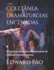 Image for Coletanea Dramaturgias Encenadas : Originais e recriacoes dramaturgicas de classicos contemporaneos