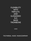 Image for Flexibility with Triplets and Glissando N-9 Bass Trombone
