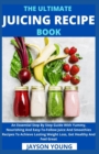 Image for The Ultimate Juicing Recipe Book