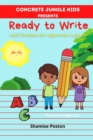 Image for Concrete Jungle Kids Presents Ready to Write : Let&#39;s Practice Our Uppercase Letters
