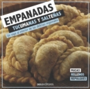 Image for Empanadas Tucumanas Y Saltenas : un viaje al interior de las delicias regionales