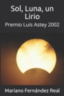 Image for Sol Luna un Lirio : Premio Luis Astey 2002