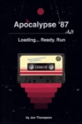Image for Apocalypse &#39;87 : Loading... Ready. Run