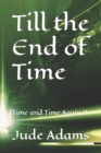 Image for Till The End of Time