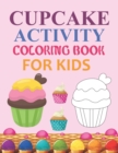 Image for Cupcake Activity Coloring Book For Kids