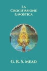 Image for La Crocifissione Gnostica