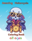 Image for Amazing Motorcycle Coloring Book All ages : 8.5&#39;&#39;x11&#39;&#39;/ motorcycle coloring book
