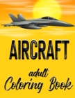 Image for Aircraft - Adult Coloring Book