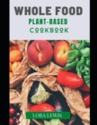 Image for Whole Food Plant-Based Cookbook