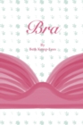 Image for Bra : An uplifting picture book.