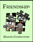 Image for Friendship : Understanding Connections