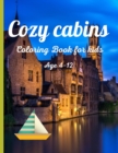 Image for Cozy cabins coloring book for kids age 4-12