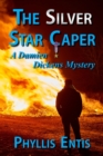 Image for The Silver Star Caper : A Damien Dickens Mystery