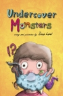 Image for Undercover Monsters : What lies hidden under the mask...