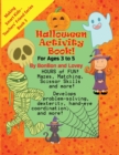 Image for Halloween Activity Book! for Ages 3 to 5 : Making Smart Kids - Teachers&#39; Friend Series Book 3