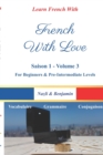 Image for French With Love - Saison 1 Volume 3 : Learn French With a Love Story!