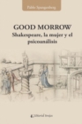 Image for Good Morrow : Shakespeare, la mujer y el psicoanalisis
